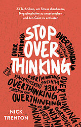 Kartonierter Einband Stop Overthinking von Nick Trenton