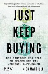 Kartonierter Einband Just Keep Buying von Nick Maggiulli