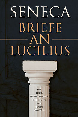 Fester Einband Briefe an Lucilius von Lucius Annaeus Seneca