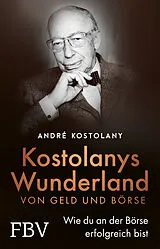 Kartonierter Einband Wunderland von Geld und Börse von André Kostolany