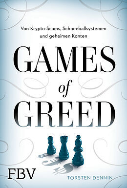 Fester Einband Games of Greed von Torsten Dennin