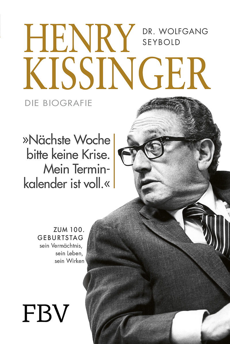 Henry Kissinger  Die Biografie