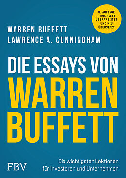 Fester Einband Die Essays von Warren Buffett von Lawrence A. Cunningham, Warren Buffett