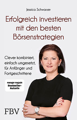 Kartonierter Einband Erfolgreich investieren mit den besten Börsenstrategien von Jessica Schwarzer