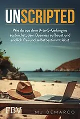 Kartonierter Einband Unscripted von MJ DeMarco