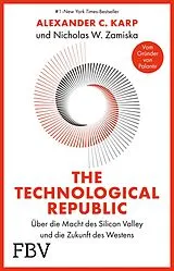 Fester Einband The Technological Republic von Alexander C. Karp, Nicholas W. Zamiska