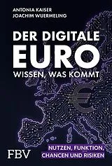 Fester Einband Der digitale Euro  wissen, was kommt von Antonia Kaiser, Joachim Wuermeling
