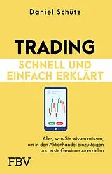 Kartonierter Einband Trading schnell und einfach erklärt von 