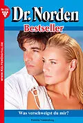 E-Book (epub) Dr. Norden Bestseller 126 - Arztroman von Patricia Vandenberg
