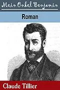 E-Book (epub) Mein Onkel Benjamin von Claude Tillier, Rudolf G. Binding