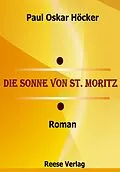 E-Book (epub) Die Sonne von St. Moritz von Paul Oskar Höcker