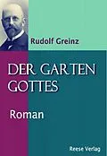 E-Book (epub) Der Garten Gottes von Rudolf Greinz