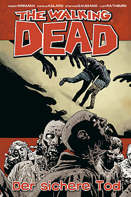 Kartonierter Einband The Walking Dead 28: Der sichere Tod von Robert Kirkman