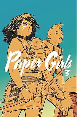 Fester Einband Paper Girls 3 von Brian K. Vaughan