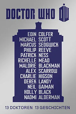 E-Book (epub) Doctor Who: 13 Doktoren, 13 Geschichten von Neil Gaiman, Charlie Higson, Derek Landy