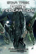 E-Book (epub) Star Trek - Rise of the Federation 4: Prinzipientreue von Christopher L. Bennett