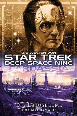 Kartonierter Einband Star Trek - Die Welten von Deep Space Nine 1 von Una McCormack