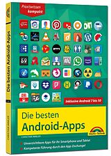 Kartonierter Einband Die besten Android Apps: Für dein Smartphone und Tablet - aktuell zu Android 7, 8, 9 und 10 von Christian Immler