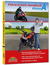 Kartonierter Einband Führerschein Handbuch Klasse A, A1, A2 - Motorrad - top aktuell von Markt+Technik Verlag GmbH