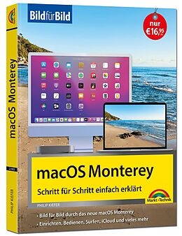 Fester Einband macOS 12 Monterey Bild für Bild - die Anleitung in Bilder - ideal für Einsteiger, Umsteiger und Fortgeschrittene von Philip Kiefer