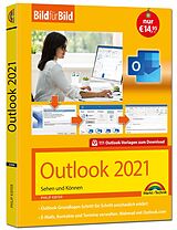 Kartonierter Einband Outlook 2021 Bild für Bild erklärt. Komplett in Farbe. Outlook Grundlagen Schritt für Schritt von Philip Kiefer