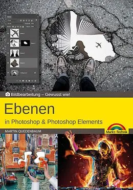 E-Book (epub) Ebenen in Adobe Photoshop CC und Photoshop Elements - Gewusst wie von Martin Quedenbaum