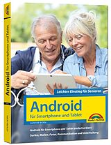Kartonierter Einband Android für Smartphones &amp; Tablets  Leichter Einstieg für Senioren von Günter Born