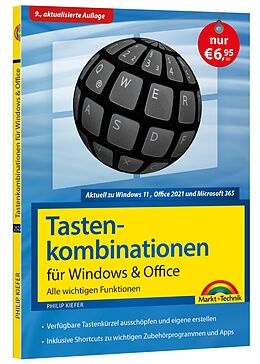 Kartonierter Einband Tastenkombinationen für Windows 11, 10, 8.1, 7 &amp; Office 2021 - 2013 - Alle wichtigen Funktionen von Philip Kiefer