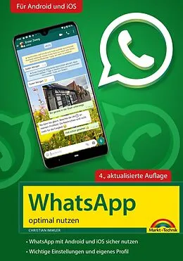 E-Book (epub) WhatsApp - optimal nutzen - 4. Auflage - neueste Version 2021 mit allen Funktionen erklärt von Christian Immler