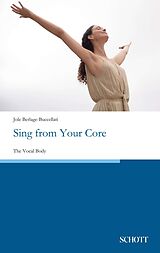 E-Book (epub) Sing from Your Core von Jole Berlage-Buccellati