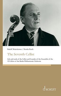 Livre Relié The Seventh Cellist de Rudolf Weinsheimer, Monika Borth