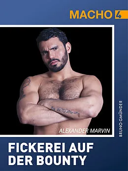 E-Book (epub) Fickerei auf der Bounty von Alexander Marvin