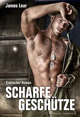 E-Book (epub) Scharfe Geschütze von James Lear