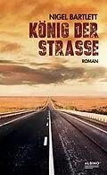 E-Book (epub) König der Straße von Nigel Bartlett