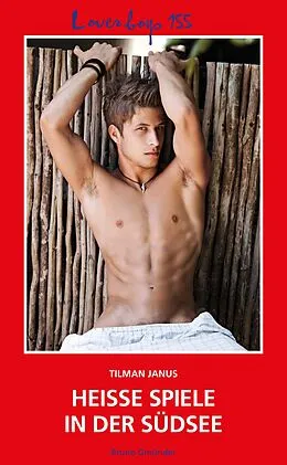 E-Book (epub) Loverboys 155: Heiße Spiele in der Südsee von Tilman Janus
