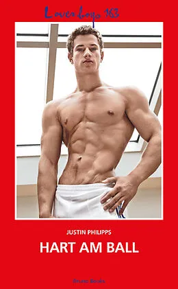 E-Book (epub) Loverboys 163: Hart am Ball von Justin Philipps