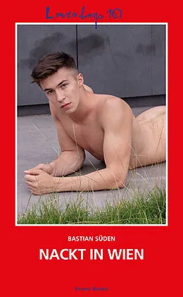E-Book (epub) Loverboys 167: Nackt in Wien von Bastian Süden
