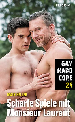 E-Book (epub) Gay Hardcore 24: Scharfe Spiele mit Monsieur Laurent von Maik Keller