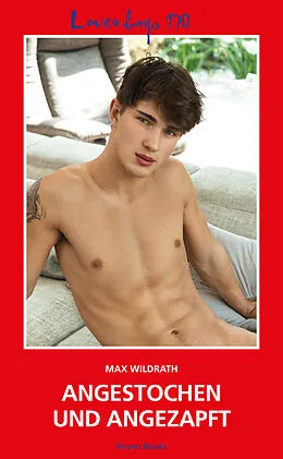 E-Book (epub) Loverboys 170: Angestochen und angezapft von Max Wildrath