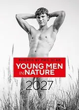 Kalender Young Men in Nature 2027 von Phil Dlab