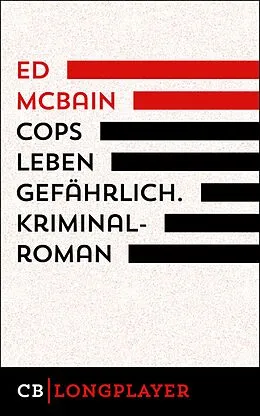 E-Book (epub) Cops leben gefährlich. 1. Kriminalroman aus dem 87. Polizeirevier von Ed Mcbain