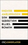 E-Book (epub) San Sebastian Blues. Roman von Ingvar Ambjørnsen