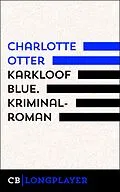 E-Book (epub) Karkloof Blue. Kriminalroman von Charlotte Otter