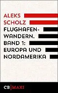 E-Book (epub) Flughafenwandern von Aleks Scholz