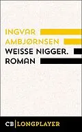 E-Book (epub) Weiße Nigger von Ingvar Ambjørnsen