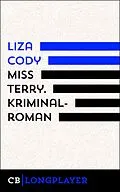 E-Book (epub) Miss Terry. Kriminalroman von Liza Cody