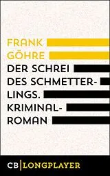 E-Book (epub) Der Schrei des Schmetterlings von Frank Göhre