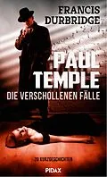 E-Book (epub) Paul Temple - die verschollenen Fälle von Francis Durbridge