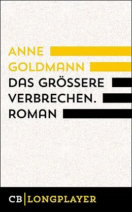 E-Book (epub) Das größere Verbrechen von Anne Goldmann