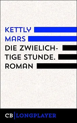 E-Book (epub) Die zwielichtige Stunde von Kettly Mars